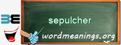 WordMeaning blackboard for sepulcher